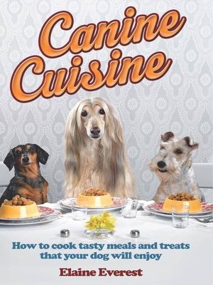 cover image of Canine Cuisine